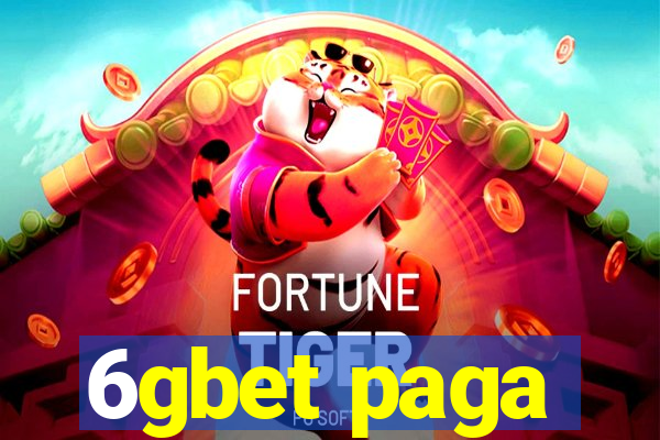 6gbet paga